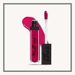 Color girl matt me Liquid Lipstick
